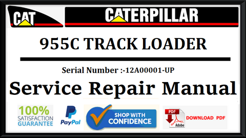 CAT- CATERPILLAR 955C TRACK LOADER 12A00001-UP SERVICE REPAIR MANUAL Official Download PDF