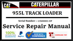 CAT- CATERPILLAR 955L TRACK LOADER 13X00001-UP SERVICE REPAIR MANUAL Official Download PDF