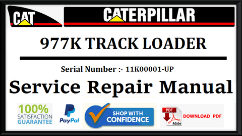 CAT- CATERPILLAR 977K TRACK LOADER 11K00001-UP SERVICE REPAIR MANUAL Official Download PDF