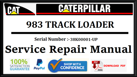 CAT- CATERPILLAR 983 TRACK LOADER 38K00001-UP SERVICE REPAIR MANUAL Official Download PDF