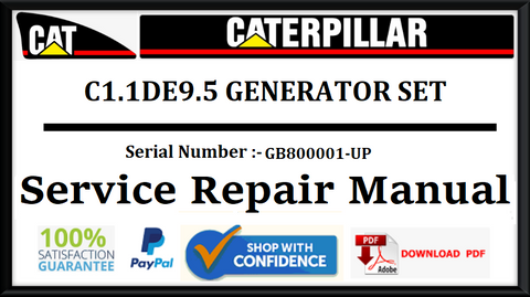 CAT- CATERPILLAR C1.1DE9.5 GENERATOR SET GB800001-UP SERVICE REPAIR MANUAL Official Download PDF