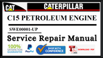 CAT-CATERPILLAR C15 PETROLEUM ENGINE SWE SERVICE REPAIR MANUAL SWE00001-UP Official PDF Download