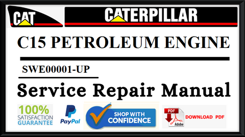 CAT-CATERPILLAR C15 PETROLEUM ENGINE SWE SERVICE REPAIR MANUAL SWE00001-UP Official PDF Download