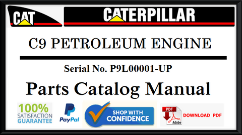 CAT-CATERPILLAR C9 PETROLEUM ENGINE PARTS CATALOG MANUAL P9L00001-UP Official Complete PDF Download