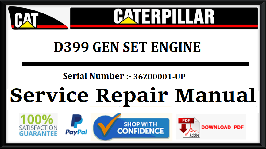 CAT- CATERPILLAR D399 GEN SET ENGINE 36Z00001-UP SERVICE REPAIR MANUAL ...