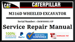 CAT- CATERPILLAR M316D WHEELED EXCAVATOR D6W00001-UP SERVICE REPAIR MANUAL Official Download PDF