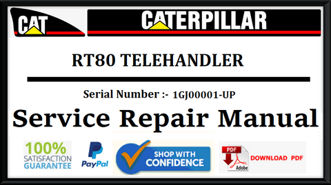 CAT- CATERPILLAR RT80 TELEHANDLER 1GJ00001-UP SERVICE REPAIR MANUAL Official Download PDF