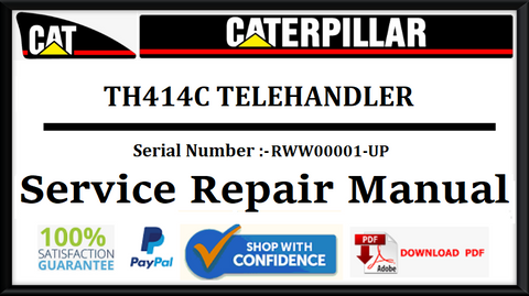 CAT- CATERPILLAR TH414C TELEHANDLER RWW00001-UP SERVICE REPAIR MANUAL Official Download PDF