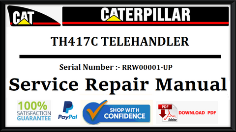 CAT- CATERPILLAR TH417C TELEHANDLER RRW00001-UP SERVICE REPAIR MANUAL Official Download PDF