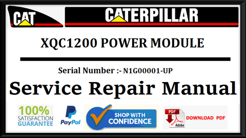 CAT- CATERPILLAR XQC1200 POWER MODULE N1G00001-UP SERVICE REPAIR MANUAL Official Download PDF