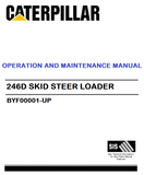 CAT- CATERPILLAR 246D SKID STEER LOADER OPERATION AND MAINTENANCE MANUAL BYF00001-UP Complete PDF Download