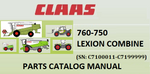 CLAAS LEXION 760-750 COMBINE PARTS CATALOG MANUAL (SN: C7100011-C7199999) Official PDF Download