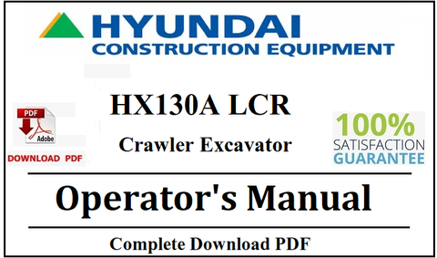Hyundai HX130A LCR Crawler Excavator Operator's Manual Official Complete PDF Download