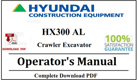 Hyundai HX300 AL Crawler Excavator Operator's Manual Official Complete PDF Download