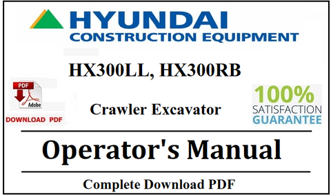 Hyundai HX300LL, HX300RB Crawler Excavator Operator's Manual Official Complete PDF Download