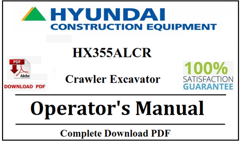 Hyundai HX355ALCR Crawler Excavator Operator's Manual Official Complete PDF Download