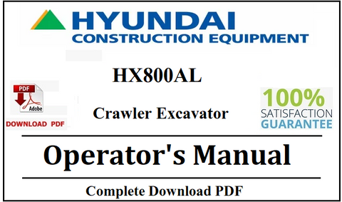 Hyundai HX800AL Crawler Excavator Operator's Manual Official Complete PDF Download
