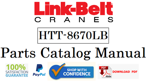 Link Belt Crane HTT-8670LB Parts Catalog Manual Official Instant PDF Download