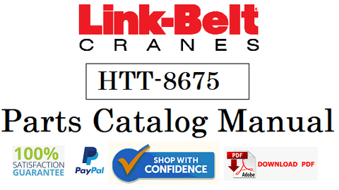 Link Belt Crane HTT-8675 Parts Catalog Manual Official Instant PDF Download
