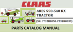 PARTS CATALOG MANUAL - CLAAS ARES 550-540 RX TRACTOR (SN: CT32R0050-CT32R0839) instant Official PDF Download