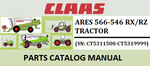 PARTS CATALOG MANUAL - CLAAS ARES 566-546 RX/RZ TRACTOR (SN: CT5311500-CT5319999) Instant Official PDF Download