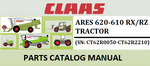 PARTS CATALOG MANUAL - CLAAS ARES 620-610 RX/RZ TRACTOR (SN: CT62R0050-CT62R2210) Instant Official Instant PDF Download