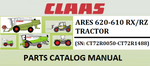 PARTS CATALOG MANUAL - CLAAS ARES 620-610 RX/RZ TRACTOR (SN: CT72R0050-CT72R1488) Official Instant PDF Download