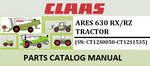 PARTS CATALOG MANUAL - CLAAS ARES 630 RX/RZ TRACTOR (SN: CT12S0050-CT12S1535) Official Instant PDF Download