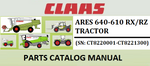 PARTS CATALOG MANUAL - CLAAS ARES 640-610 RX/RZ TRACTOR (SN: CT8220001-CT8221300) Official Instant PDF Download