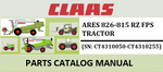 PARTS CATALOG MANUAL - CLAAS ARES 826-815 RZ FPS TRACTOR (SN: CT4310050-CT4310255) Official Instant PDF Download