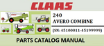 PARTS CATALOG MANUAL - CLAAS AVERO 240 COMBINE (SN: 45100011-45199999) Official Instant PDF Download