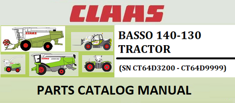 PARTS CATALOG MANUAL - CLAAS BASSO 140-130 TRACTOR (SN CT64D3200 - CT64D9999) Instant Official PDF Download