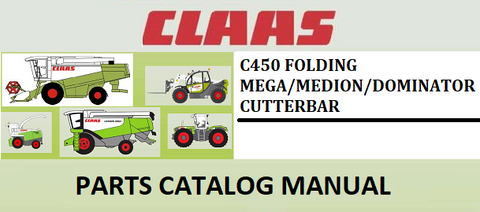 PARTS CATALOG MANUAL - CLAAS C450 FOLDING MEGA/MEDION/DOMINATOR CUTTERBAR Official Instant PDF Download