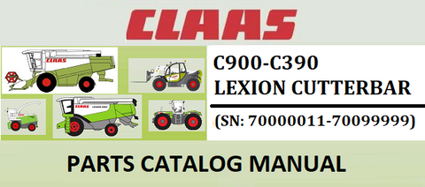 PARTS CATALOG MANUAL - CLAAS C900-C390 LEXION CUTTERBAR (SN: 70000011-70099999) Official Instant PDF Download