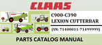 PARTS CATALOG MANUAL - CLAAS C900-C390 LEXION CUTTERBAR (SN: 71400011-71499999) Official Instant PDF Download