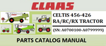 PARTS CATALOG MANUAL - CLAAS CELTIS 456-426 RA/RC/RX TRACTOR (SN: A0700100-A0799999) Instant Official PDF Download