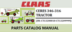 PARTS CATALOG MANUAL - CLAAS CERES 346-316 TRACTOR (SN: CT13200010-CT13209999) Instant Official PDF Download