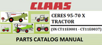 PARTS CATALOG MANUAL - CLAAS CERES 95-70 X TRACTOR (SN CT11E0001 - CT11E0037) Instant Official PDF Download