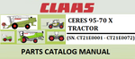 PARTS CATALOG MANUAL - CLAAS CERES 95-70 X TRACTOR (SN CT21E0001 - CT21E0072) Instant Official PDF Download