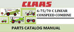 PARTS CATALOG MANUAL - CLAAS CONSPEED 6-75/70 C LINEAR COMBINE Official Instant PDF Download