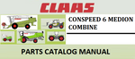 PARTS CATALOG MANUAL - CLAAS CONSPEED 6 MEDION COMBINE Official Instant PDF Download