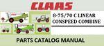 PARTS CATALOG MANUAL - CLAAS CONSPEED 8-75/70 C LINEAR COMBINE Official Instant PDF Download