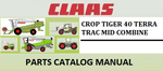 PARTS CATALOG MANUAL - CLAAS CROP TIGER 40 TERRA TRAC MID COMBINE Official Instant PDF Download