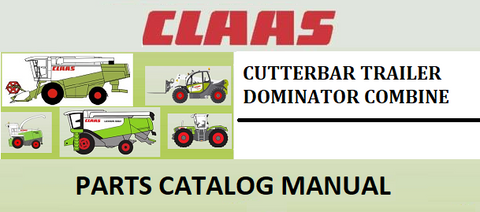 PARTS CATALOG MANUAL - CLAAS CUTTERBAR TRAILER DOMINATOR COMBINE Official Instant PDF Download