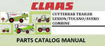 PARTS CATALOG MANUAL - CLAAS CUTTERBAR TRAILER LEXION/TUCANO/AVERO COMBINE Official Instant PDF Download