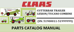 PARTS CATALOG MANUAL - CLAAS CUTTERBAR TRAILER LEXION/TUCANO COMBINE (SN: 51900011-51999999) Official Instant PDF Download