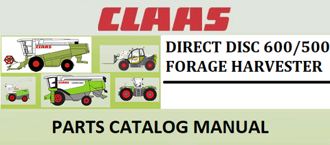 PARTS CATALOG MANUAL - CLAAS DIRECT DISC 600/500 FORAGE HARVESTER Official Instant PDF Download