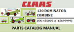 PARTS CATALOG MANUAL - CLAAS DOMINATOR 130 COMBINE (SN: 45600011-45699999) Official Instant PDF Download