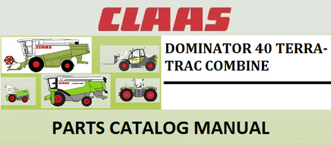 PARTS CATALOG MANUAL - CLAAS DOMINATOR 40 TERRA-TRAC COMBINE Official Instant PDF Download