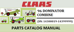 PARTS CATALOG MANUAL - CLAAS DOMINATOR 96 COMBINE (SN: 08900021-08999999) Official Instant PDF Download